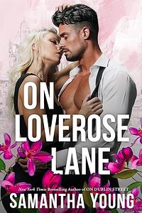 On Loverose Lane by Samantha Young