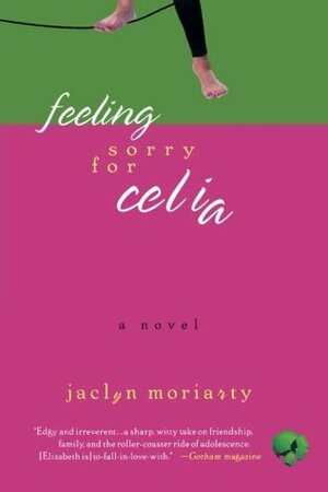 Feeling Sorry for Celia by Jaclyn Moriarty