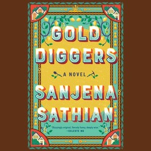 Gold Diggers by Sanjena Sathian