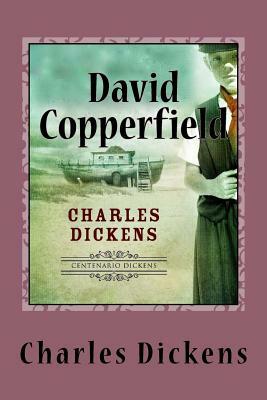 David Copperfield by Charles Dickens