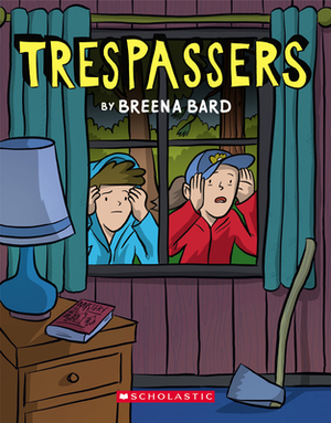 Trespassers by Breena Bard