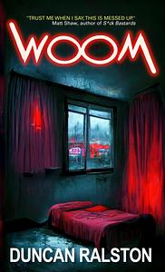 Woom by Duncan Ralston
