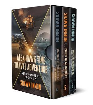 Alex Hawk Time Travel Adventure Series Omnibus: Books 4-6 by Shawn Inmon