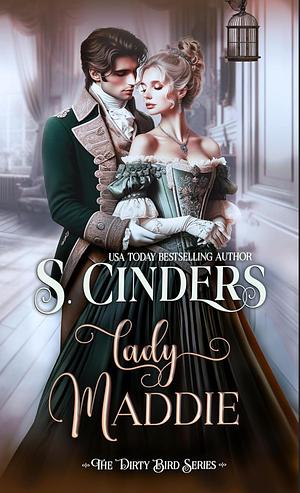 Lady Maddie by S. Cinders