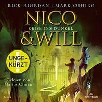 Nico und Will – Reise ins Dunkel by Mark Oshiro, Rick Riordan