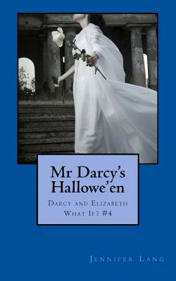 Mr Darcy's Hallowe'en by Jennifer Lang