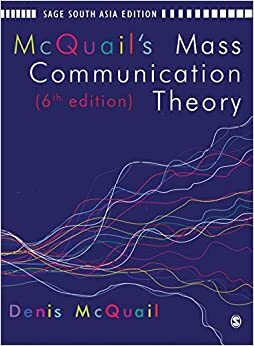 McQuail's Mass Communication Theory by McQuail