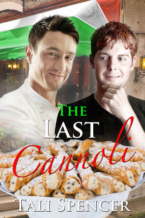 The Last Cannoli by Tali Spencer