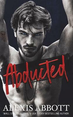 Abducted by Alexis Abbott