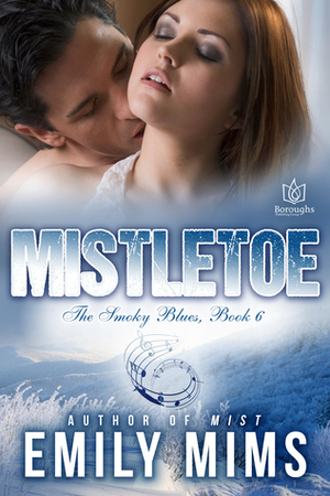 Mistletoe by Emily W Mims