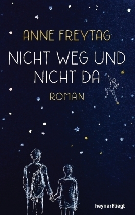 Nicht weg und nicht da by Anne Freytag