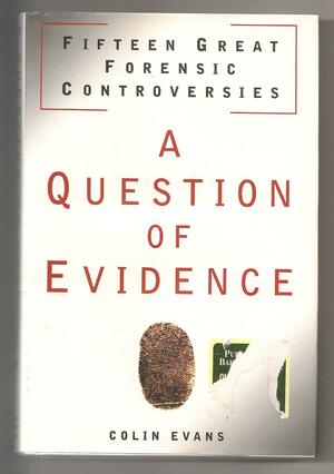 A Question of Evidence by Colin Evans