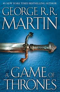 A Game of Thrones by George R.R. Martin