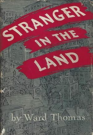 Stranger in the Land by Thomas Ward