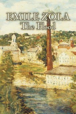 The Flood by Emile Zola, Fiction, Classics, Literary by Émile Zola