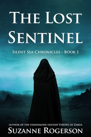The Lost Sentinel by Suzanne Rogerson