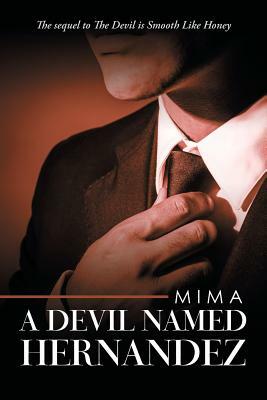 A Devil Named Hernandez by Mima