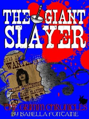 The Giant Slayer by Isabella Fontaine, Ken Brosky, Chris Smith