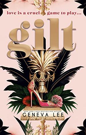 Gilt by Geneva Lee