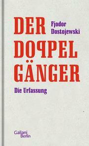 Der Doppelgänger by Fyodor Dostoevsky, Fyodor Dostoevsky