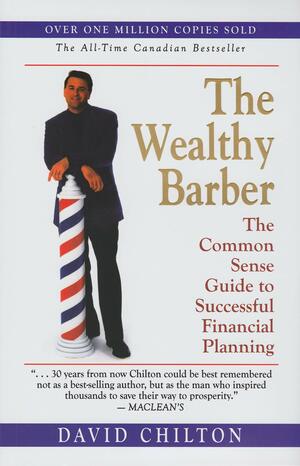 The Wealthy Barber: The Common Sense Guide to Successful Planning (Special Golden Edition) by David H. Chilton