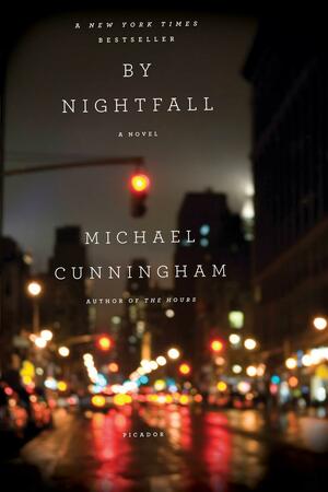 By Nightfall by Michael Cunningham