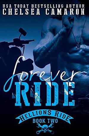 Forever Ride by Chelsea Camaron