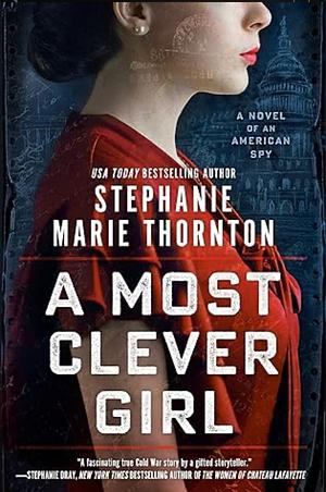 A Most Clever Girl  by Stephanie Marie Thornton