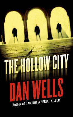 The Hollow City by Dan Wells