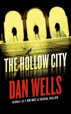 The Hollow City by Dan Wells