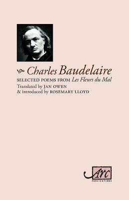 Selected Poems from Les Fleurs Du Mal by Charles Baudelaire