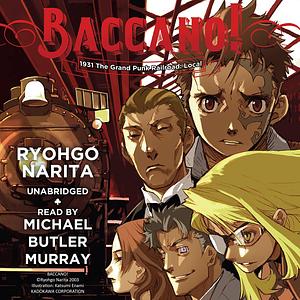 Baccano!, Vol. 2 1931 The Grand Punk Railroad: Local by Ryohgo Narita