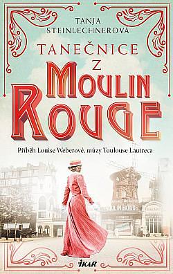 Tanečnice z Moulin Rouge by Tanja Steinlechner, Tanja Steinlechner