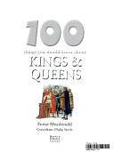 100 Things You Should Know about Kings and Queens by Fiona Macdonald