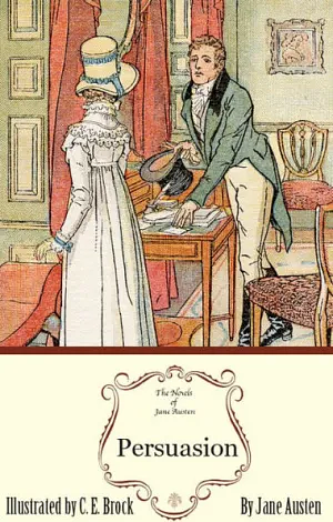 Persuasion: The Jane Austen Illustrated Edition by Jane Austen