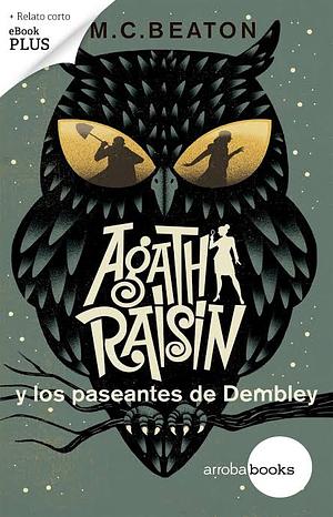 Agatha Raisin y los paseantes de Dembley by 