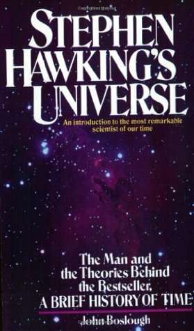 Stephen Hawking's Universe by John Boslough