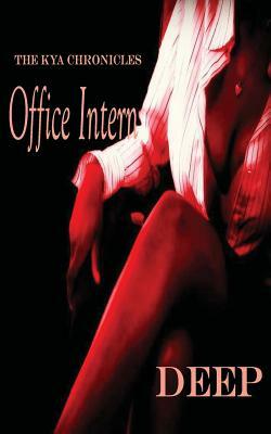 Office Intern: The Kya Chronicles by Deep