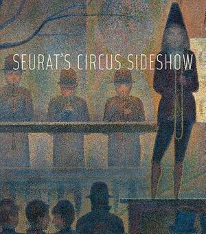 Seurat's Circus Sideshow by Richard Thomson
