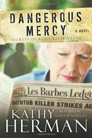 Dangerous Mercy by Kathy Herman
