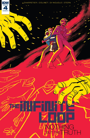 Infinite Loop: Nothing But The Truth #4 by Elsa Charretier, Pierrick Colinet