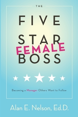 The Five-Star Female Boss by Alan E. Nelson