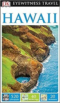 DK Eyewitness Travel Guide: Hawaii by D.K. Publishing