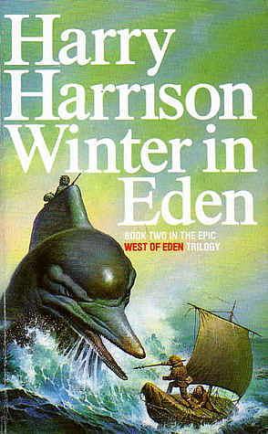 Winter in Eden: Book Two in the West of Eden Trilogy by Harry Harrison, Bill Sanderson