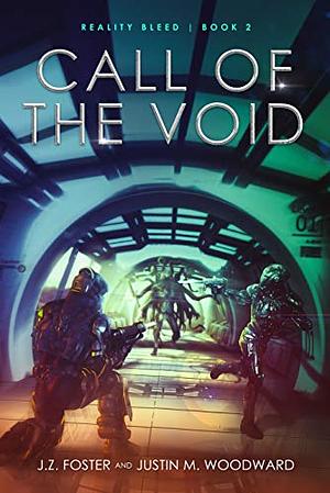 Call of the Void by J.Z. Foster, Justin M. Woodward, Christine Boatwright