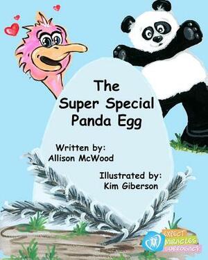 The Super Special Panda Egg by Allison McWood