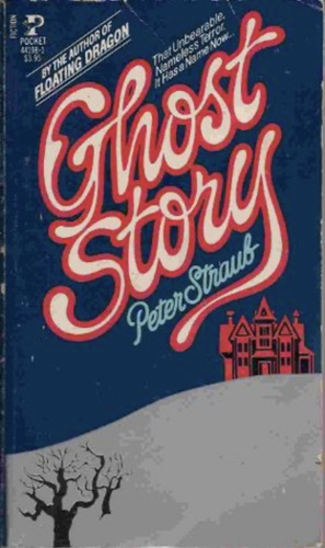 Ghost Story by Peter Straub