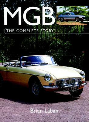 MGB: The Complete Story by Brian Laban