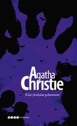 Eikä yksikään pelastunut by Agatha Christie
