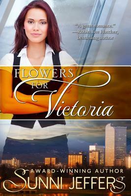 Flowers for Victoria by Sunni Jeffers